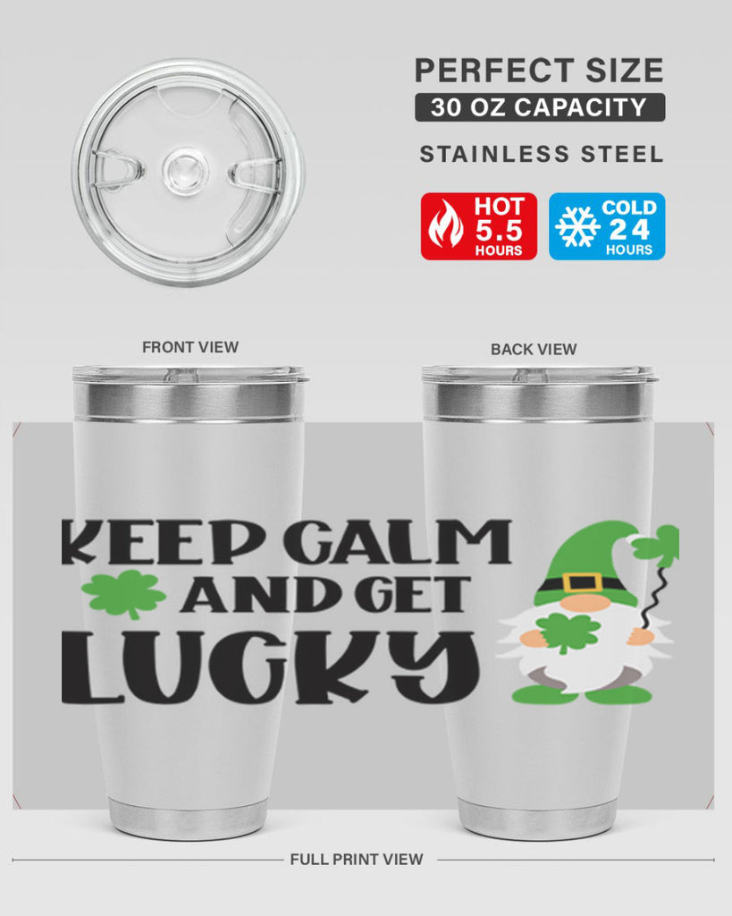 Keep Calm And Get Lucky Style 75#- St Patricks Day- Tumbler