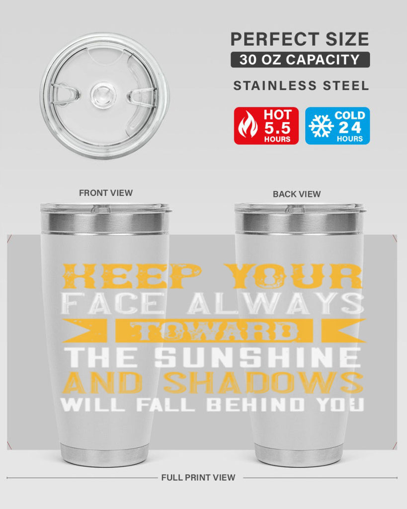 Keep your face always toward the sunshine – and shadows will fall behind you Style 299#- nurse- tumbler