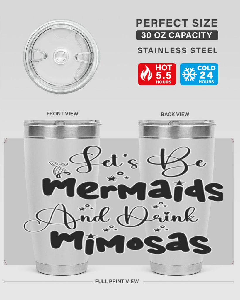 Lets Be Mermaids And Drink 297#- mermaid- Tumbler