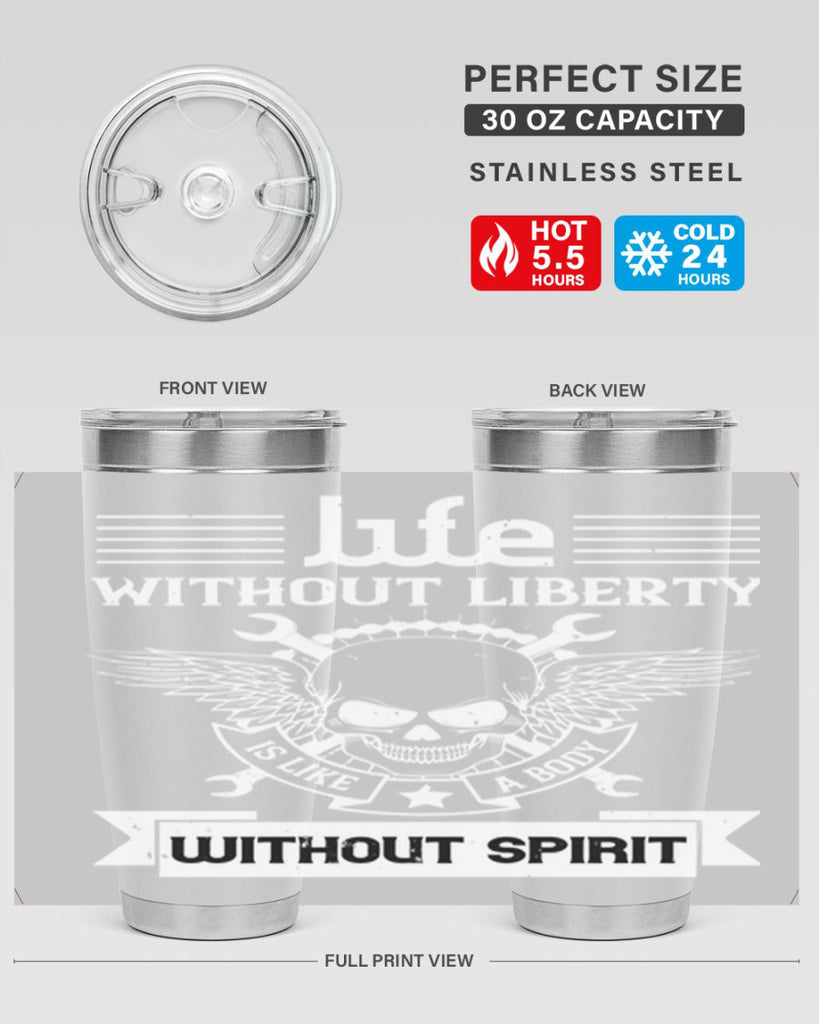 Life without liberty is like a body without spirit Style 132#- Fourt Of July- Tumbler