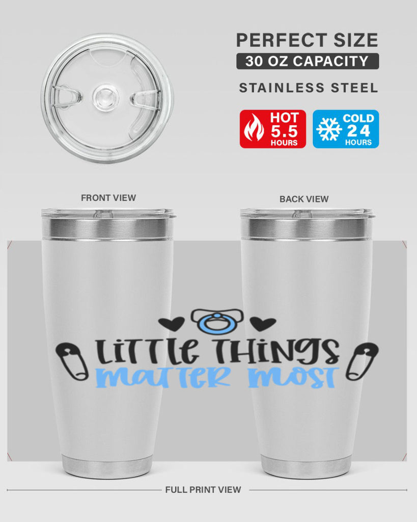 Little Things Matter Most Style 54#- baby- tumbler