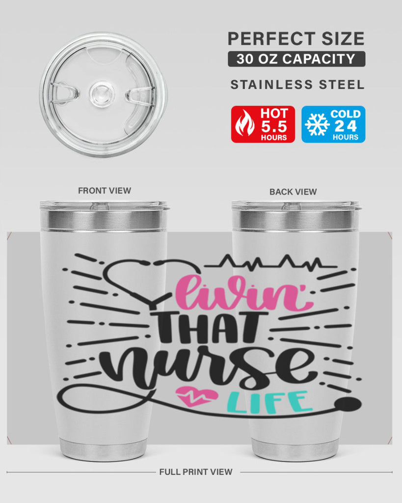 Livin That Nurse Life Style Style 140#- nurse- tumbler