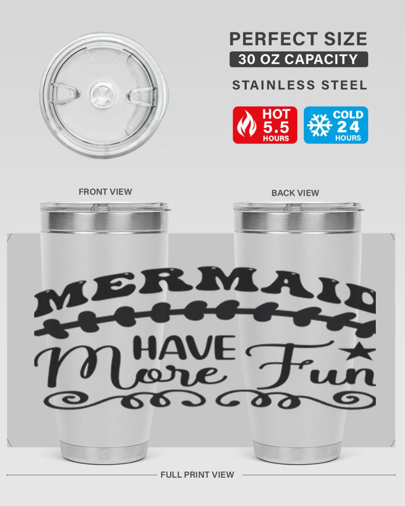 Mermaid have more fun 418#- mermaid- Tumbler