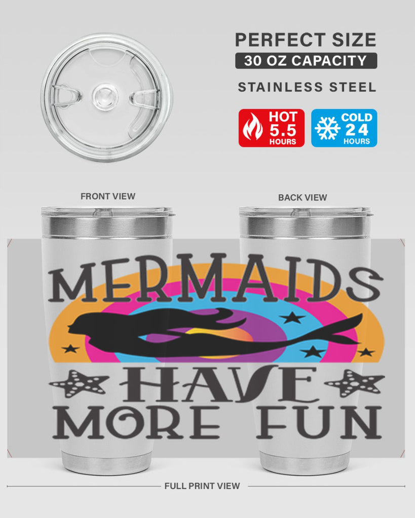Mermaids have more fun 493#- mermaid- Tumbler