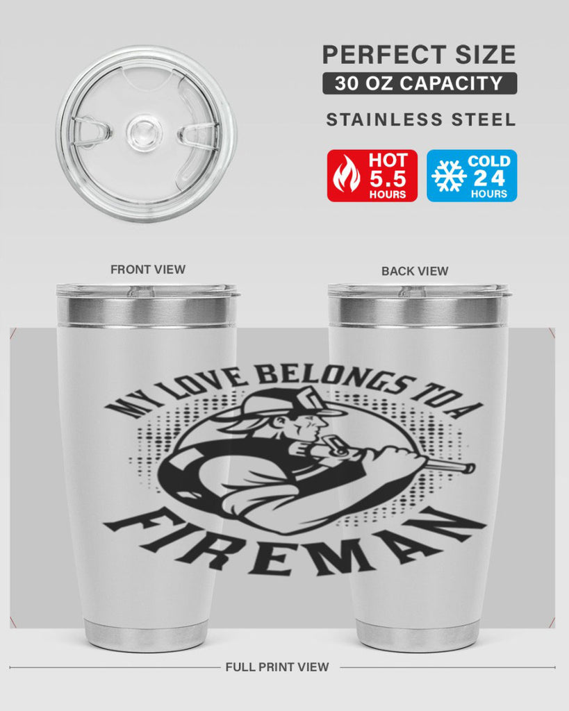 My love belongs Style 50#- fire fighter- tumbler
