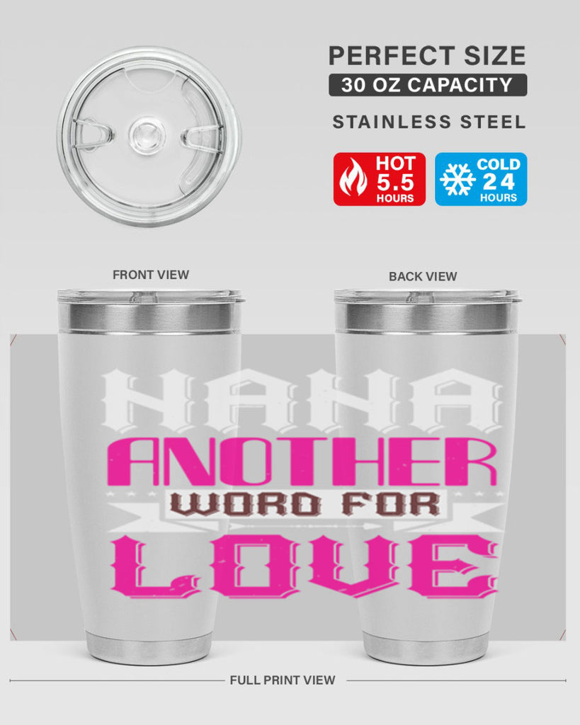 NANA ANOTHER WORD FOR LOVE 102#- grandma - nana- Tumbler