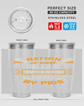 Nation of sheep ruled by wolves owned by pigs Style 39#- pig- Tumbler