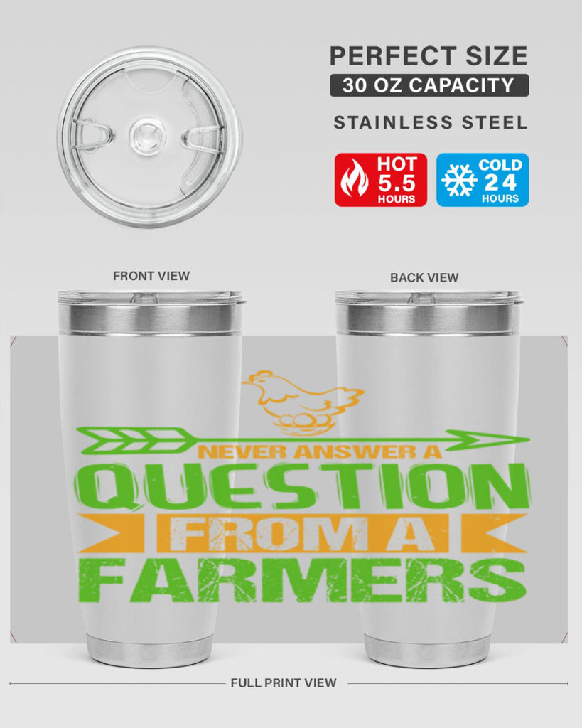 Never answer a question from a farmers 42#- farming and gardening- Tumbler