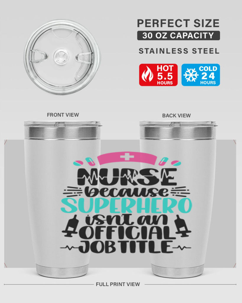 Nurse Because Superhero Style Style 118#- nurse- tumbler