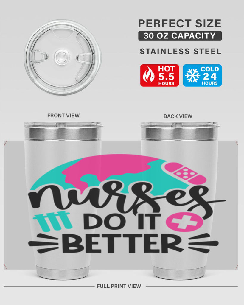 Nurses Do It Better Style Style 84#- nurse- tumbler