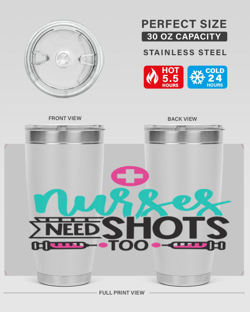 Nurses Need Shoot Too Style Style 82#- nurse- tumbler