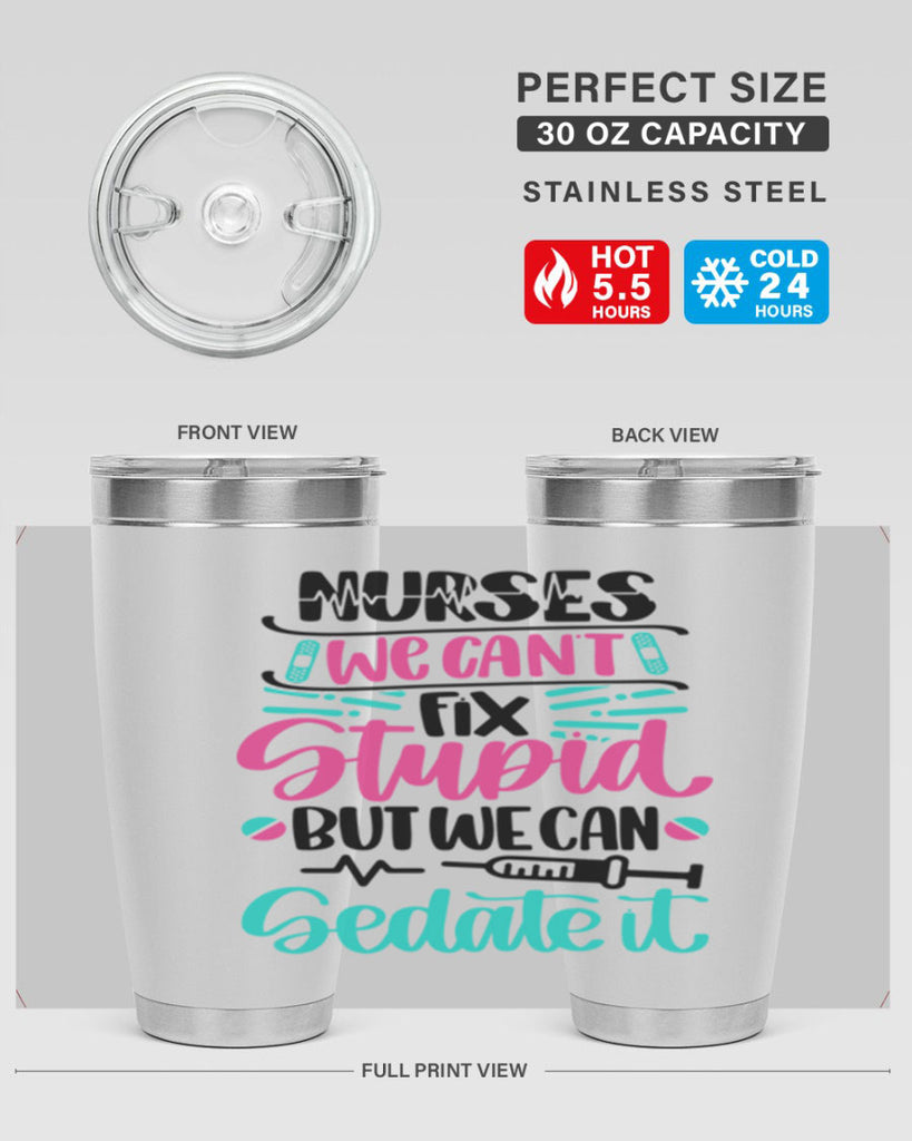 Nurses We Cant Fix Style Style 73#- nurse- tumbler
