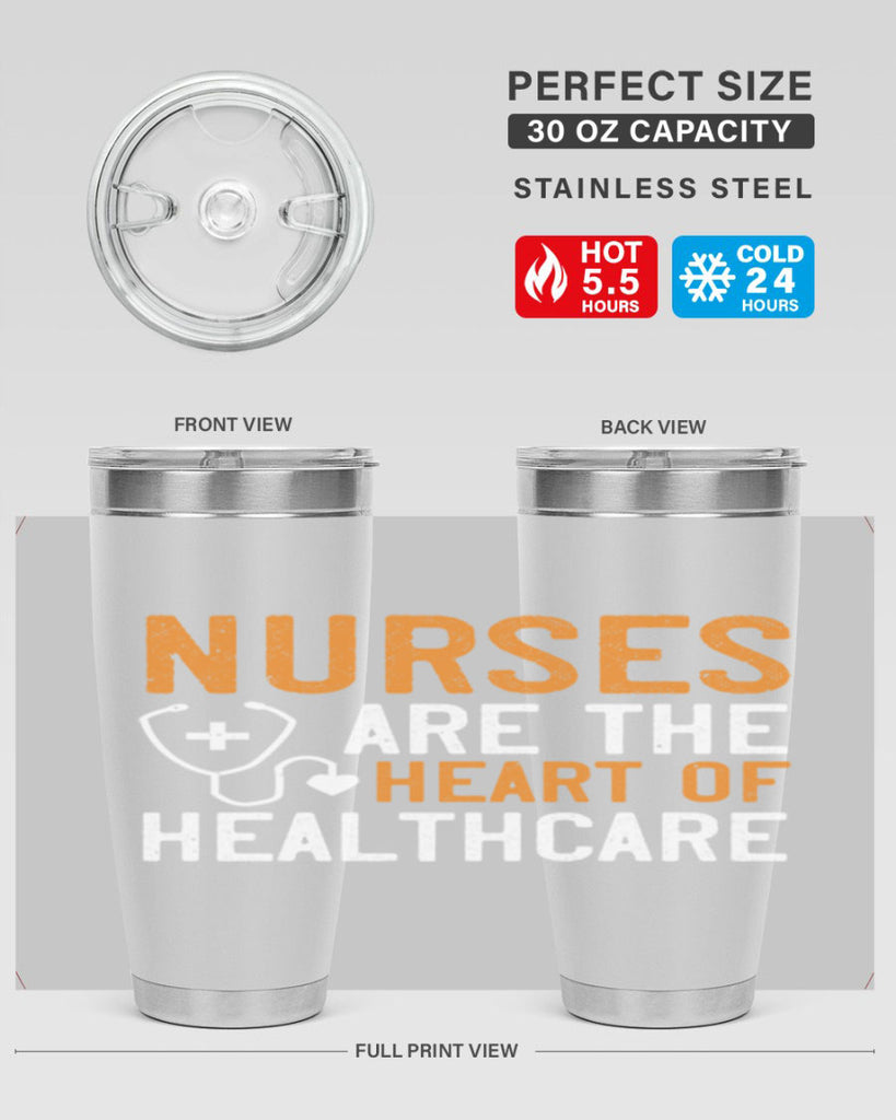 Nurses are the heart of healthcare Style 286#- nurse- tumbler