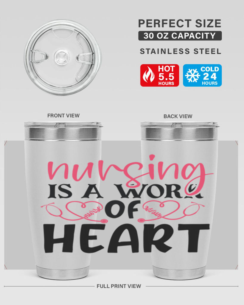 Nursing is a work of heart Style 360#- nurse- tumbler