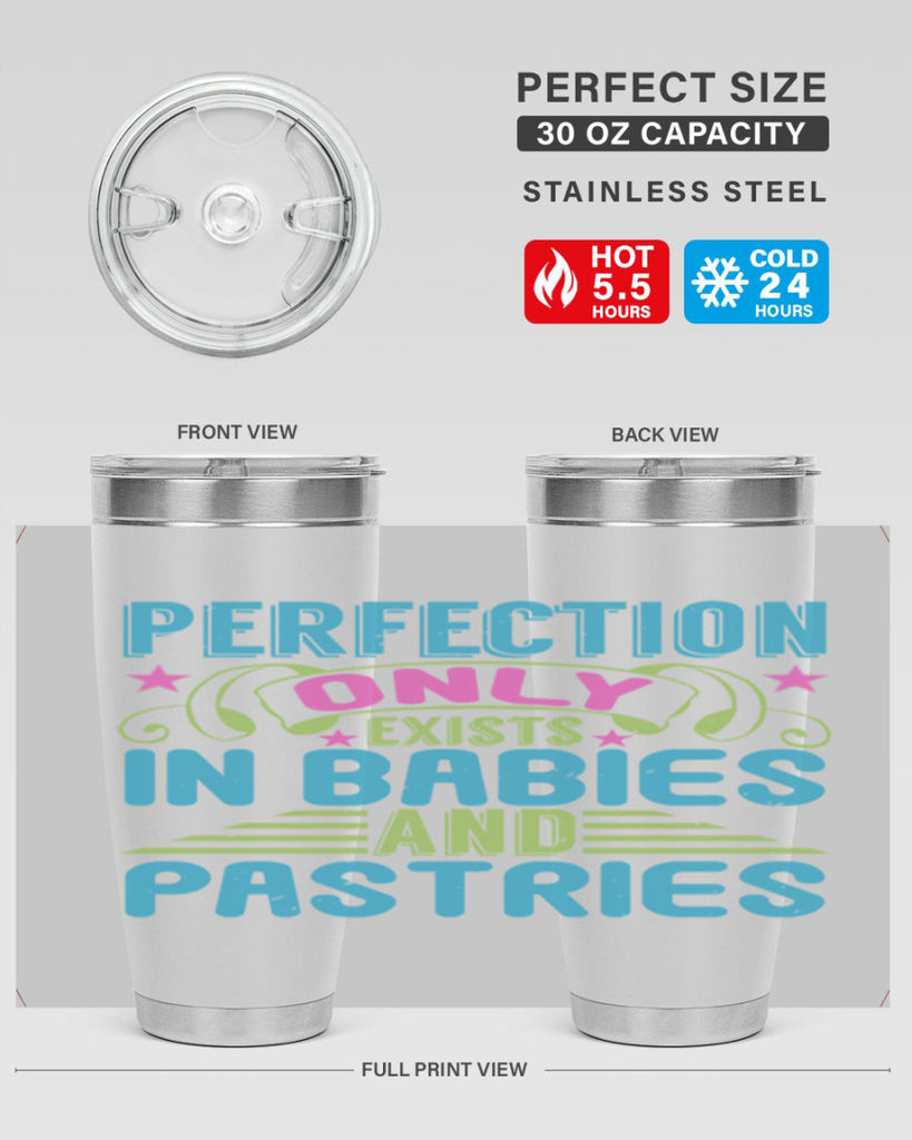 Perfection only exists in babies and pastires Style 182#- baby- tumbler