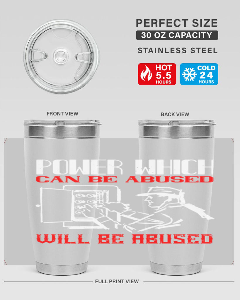 Power which can be abused will be abused Style 16#- electrician- tumbler