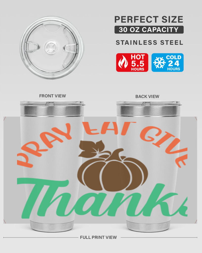 Pray Eat Give Thanks 519#- fall- Tumbler