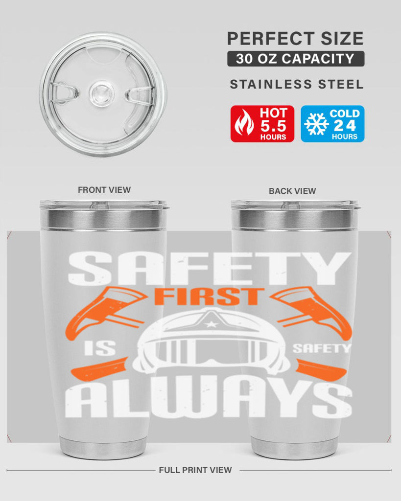 Safety First” is “Safety Always Style 38#- fire fighter- tumbler