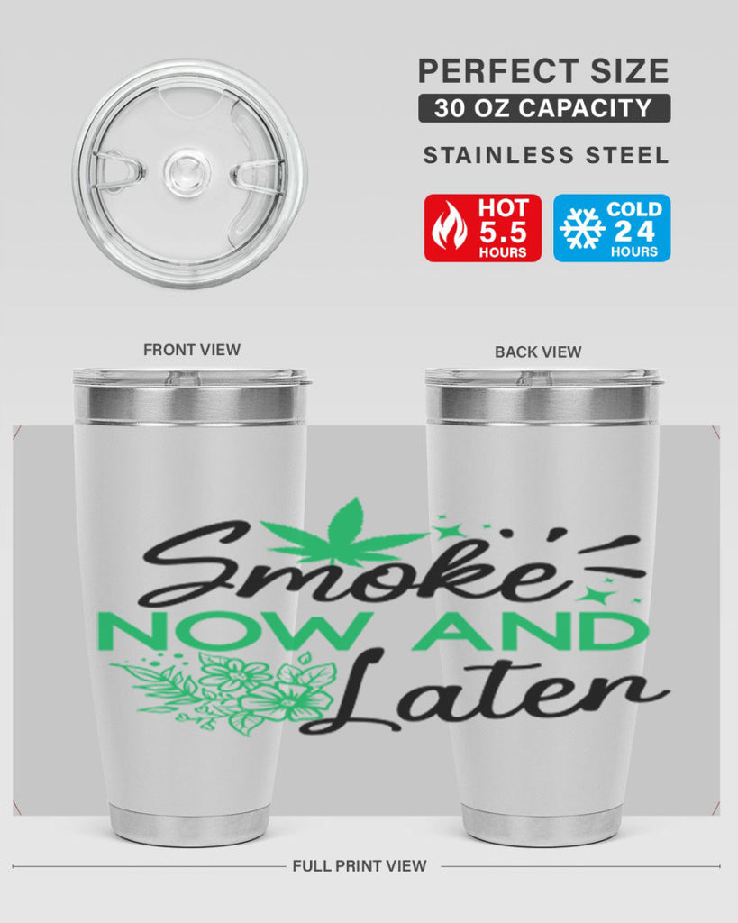 Smoke Now And Later 233#- marijuana- Tumbler