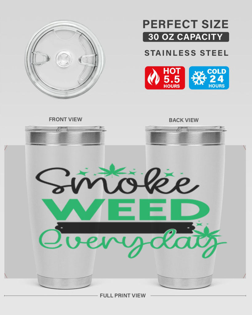 Smoke Weed Everyday 238#- marijuana- Tumbler