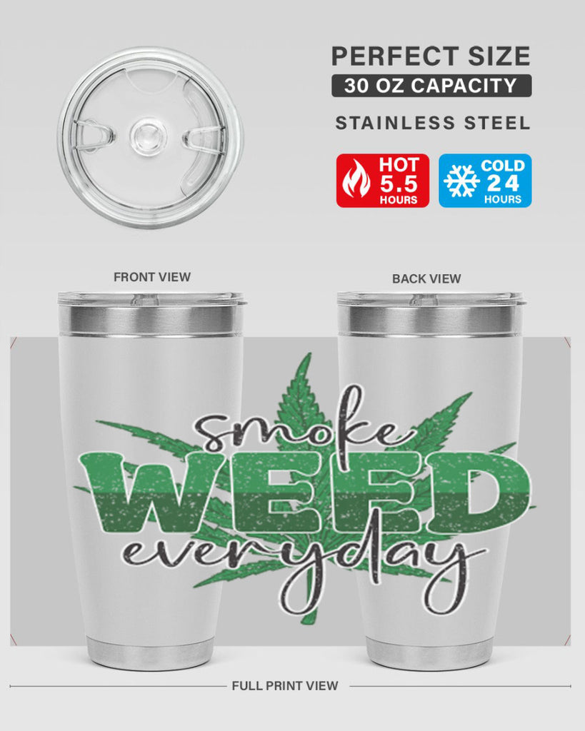 Smoke Weed Everyday Sublimation 244#- marijuana- Tumbler