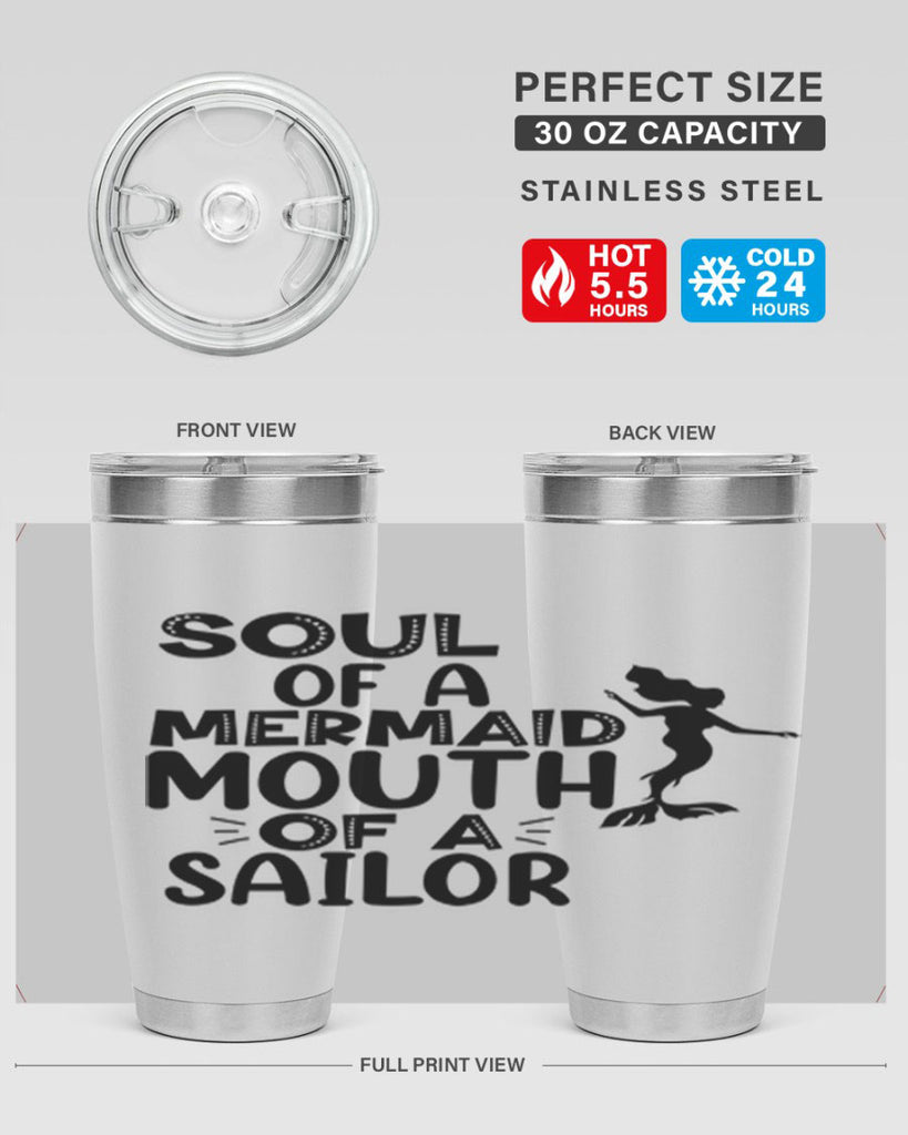 Soul Of A Mermaid Mouth Of A Sailor 620#- mermaid- Tumbler