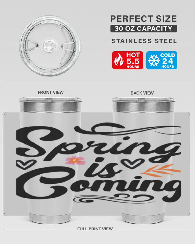 Spring is Coming  496#- spring- Tumbler