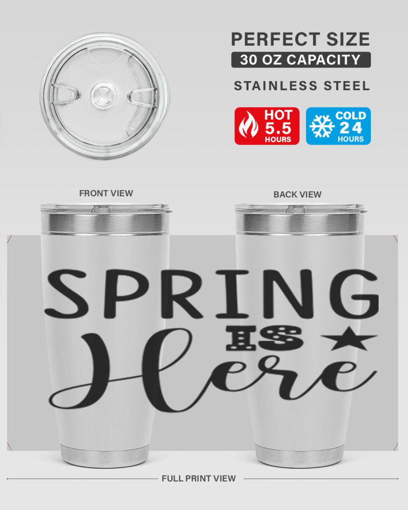 Spring is Here 450#- spring- Tumbler