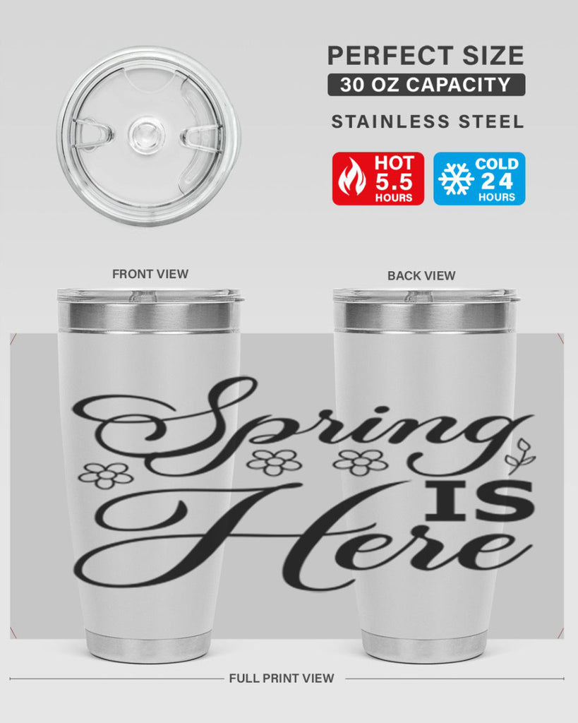 Spring is here  499#- spring- Tumbler