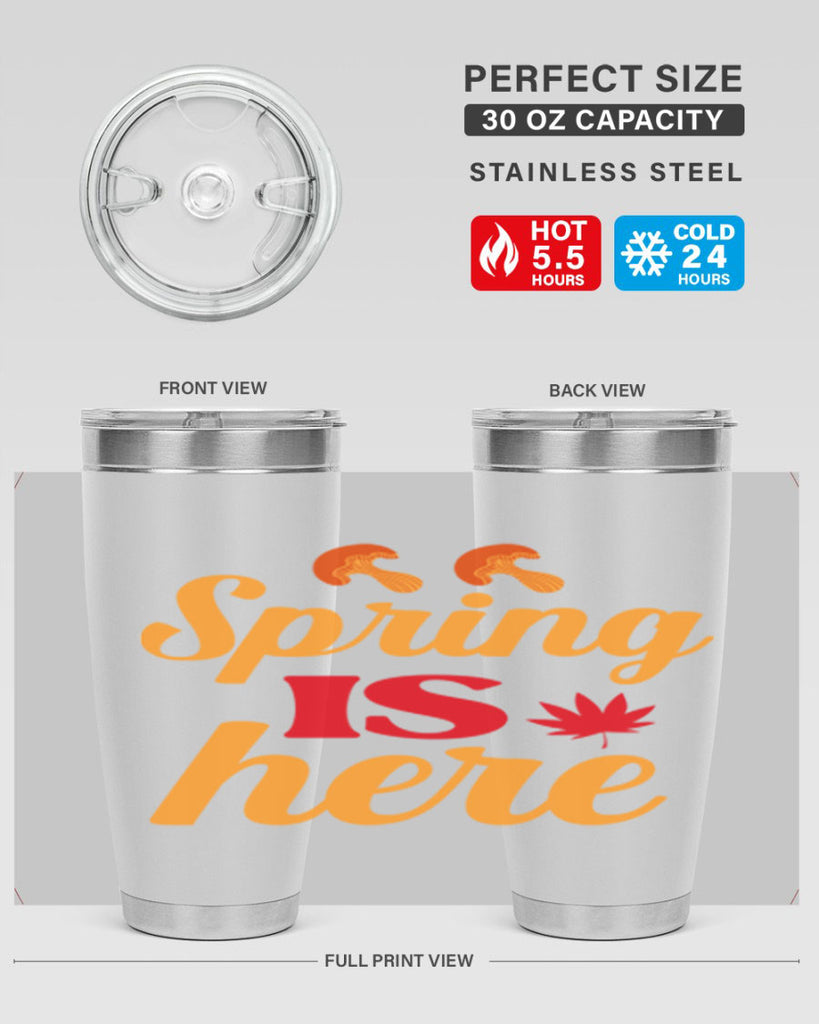 Spring is here 453#- spring- Tumbler