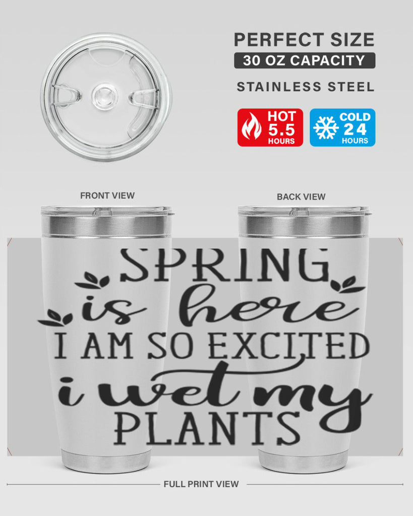 Spring is here I am 498#- spring- Tumbler