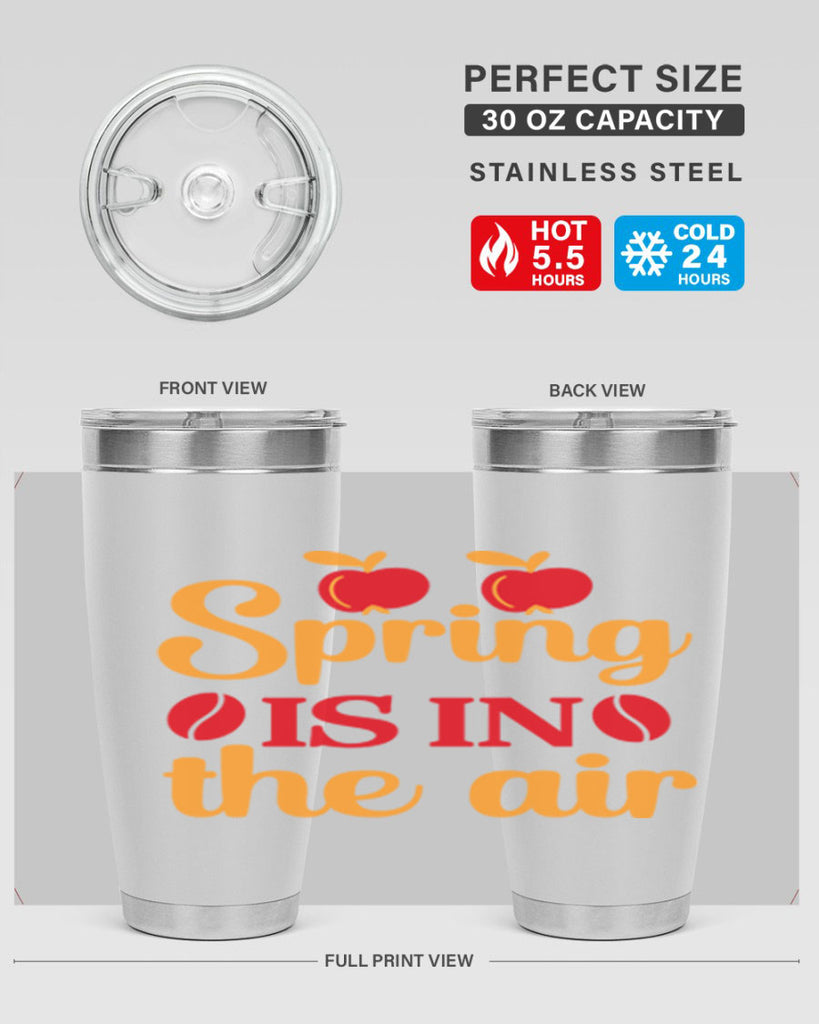 Spring is in the air 460#- spring- Tumbler