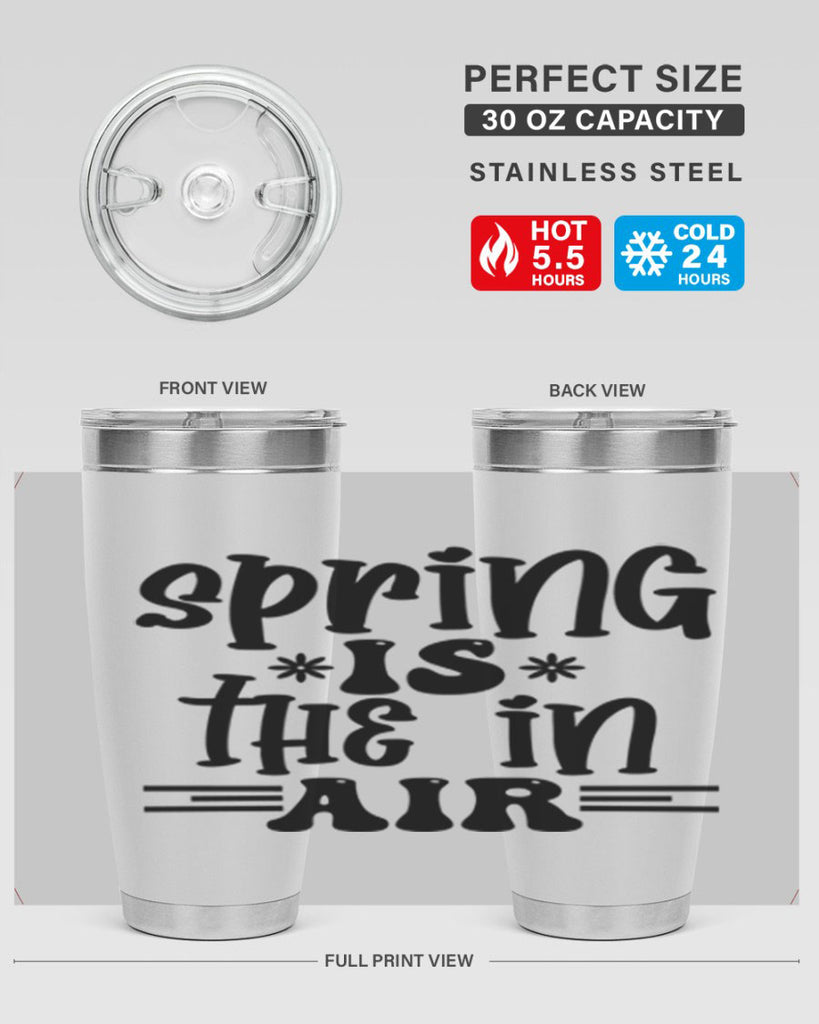 Spring is the in air 508#- spring- Tumbler