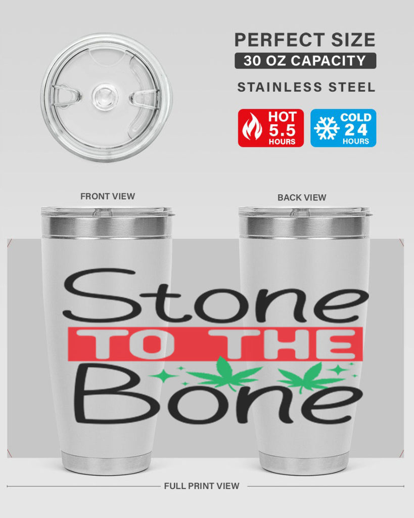 Stone to The Bone 251#- marijuana- Tumbler