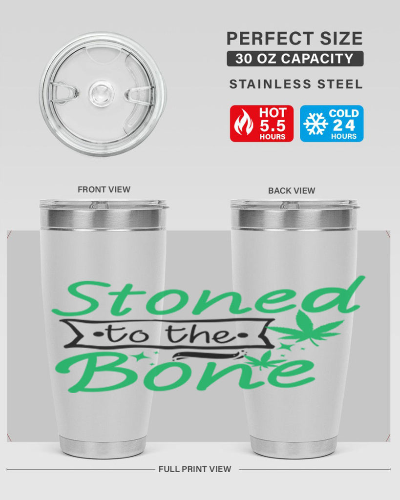 Stoned to the Bone 253#- marijuana- Tumbler