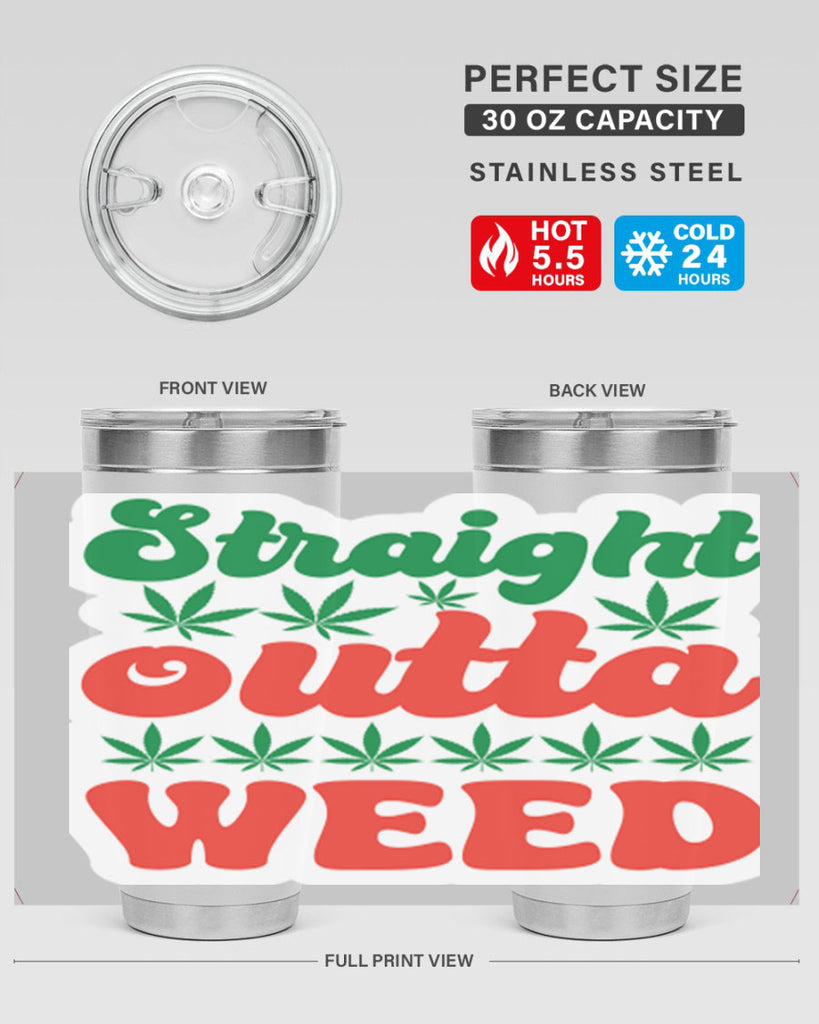 Straight Outta Weed 267#- marijuana- Tumbler