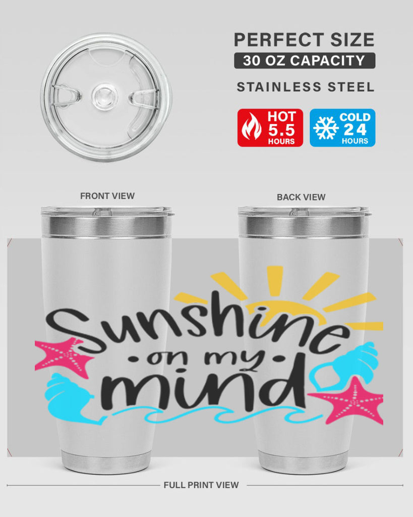 Sunshine On My Mind Style 15#- summer- Tumbler