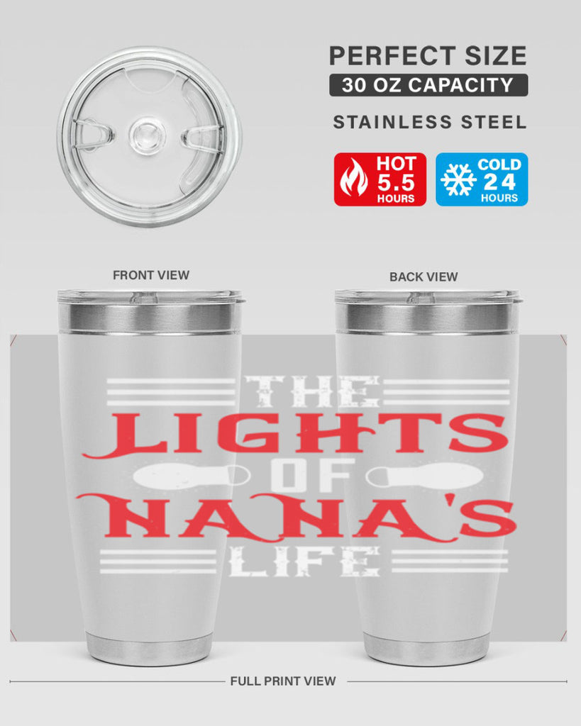 THE LIGHTS OF NANAS LIFE 98#- grandma - nana- Tumbler