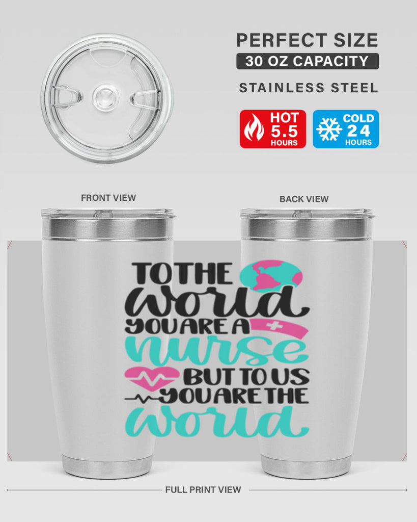 To The World You Style Style 16#- nurse- tumbler