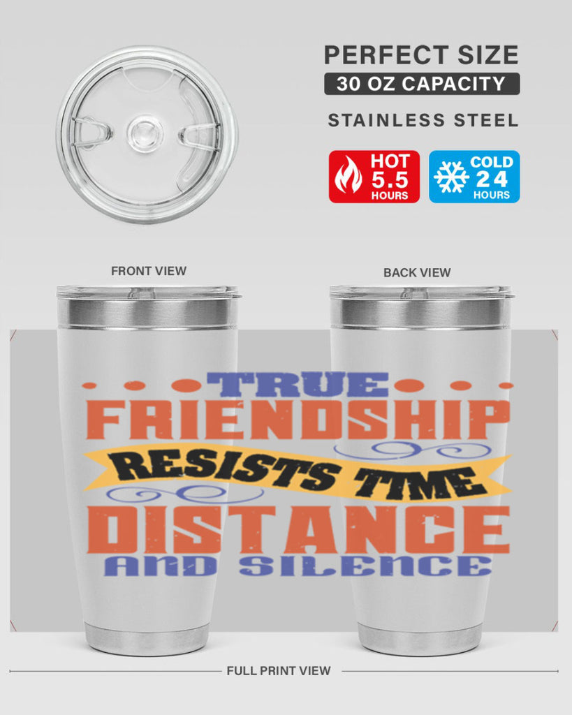 True friendship resists time distance and silence Style 31#- Best Friend- Tumbler