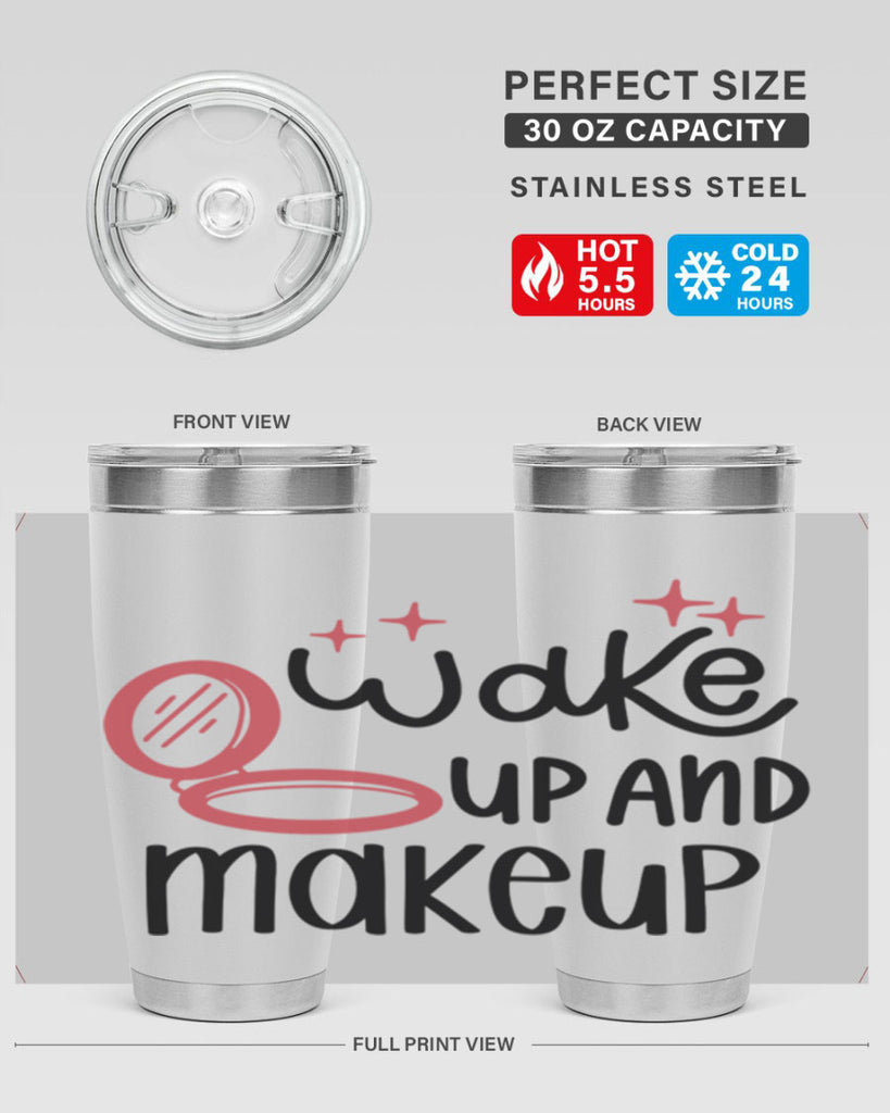 Wake up and Makeup Style 7#- make up- Tumbler