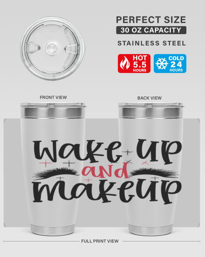 Wake up and makeup design Style 214#- make up- Tumbler