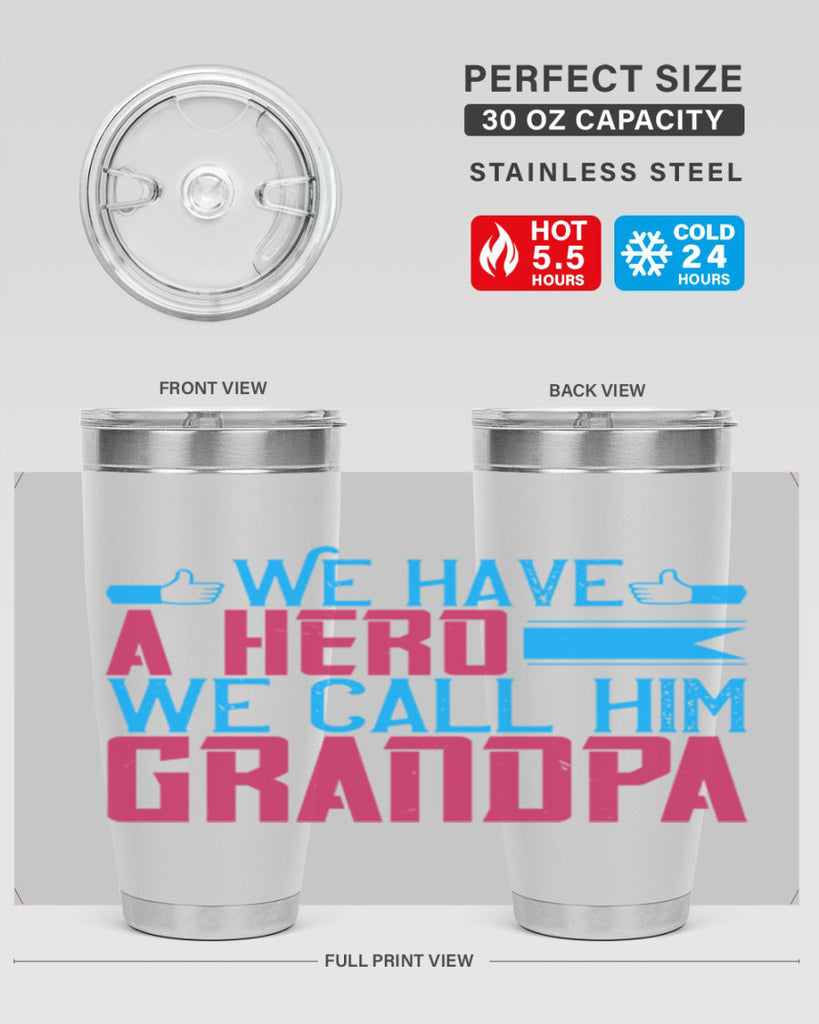We have a hero 61#- grandpa - papa- Tumbler