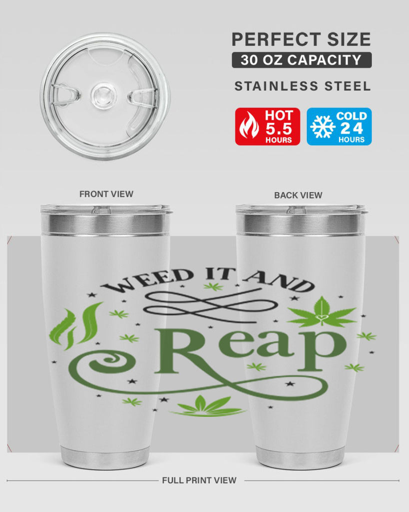 Weed It And Reap 288#- marijuana- Tumbler