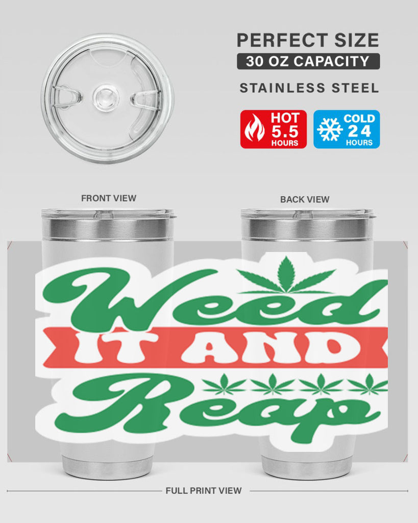 Weed It And Reap 289#- marijuana- Tumbler