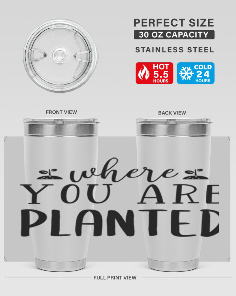 Where you are planted design 601#- spring- Tumbler