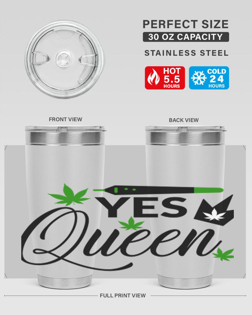 Yes Queen 307#- marijuana- Tumbler