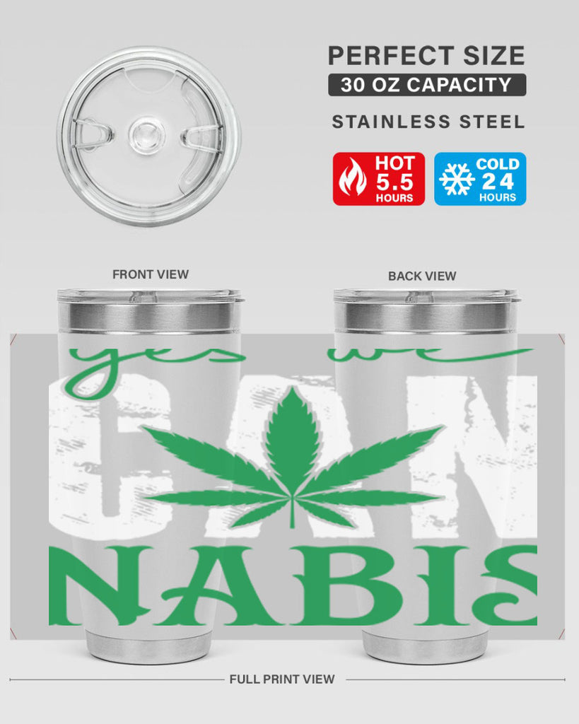 Yes we can nabis 309#- marijuana- Tumbler