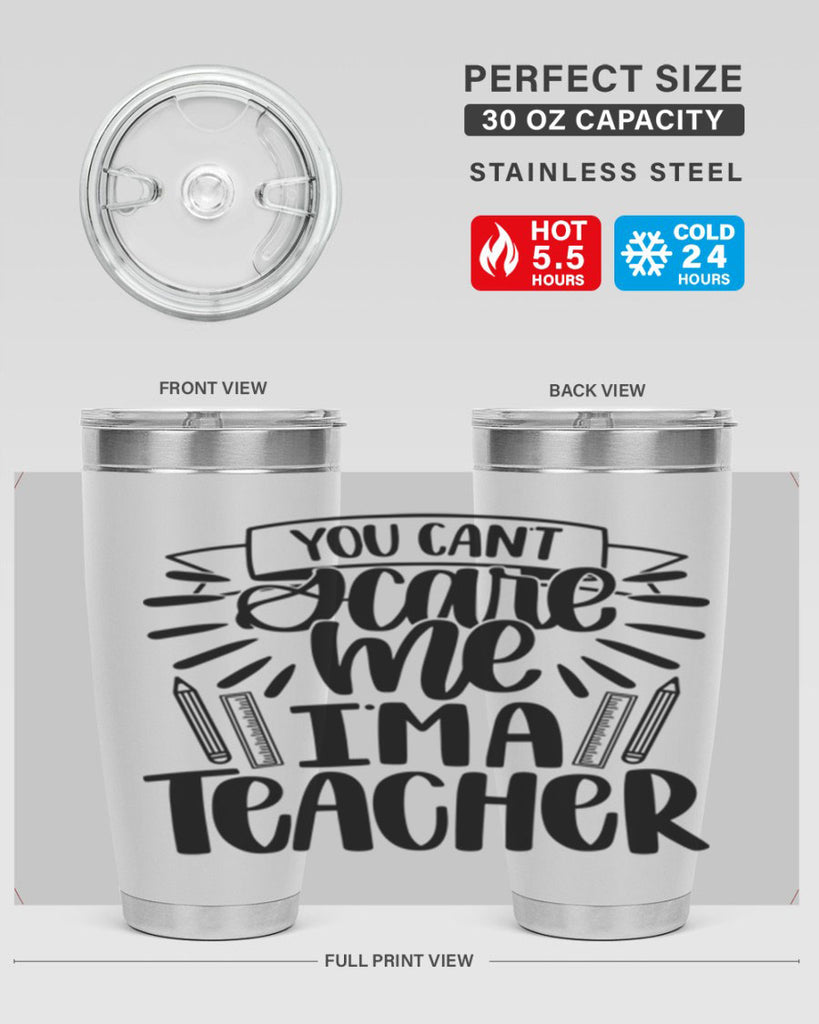 You Cant Scare Me Im Style 26#- teacher- tumbler