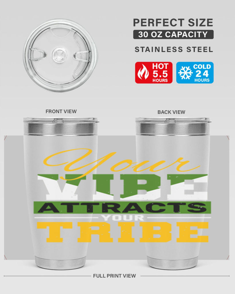 Your vibe attracts your tribe Style 15#- Best Friend- Tumbler